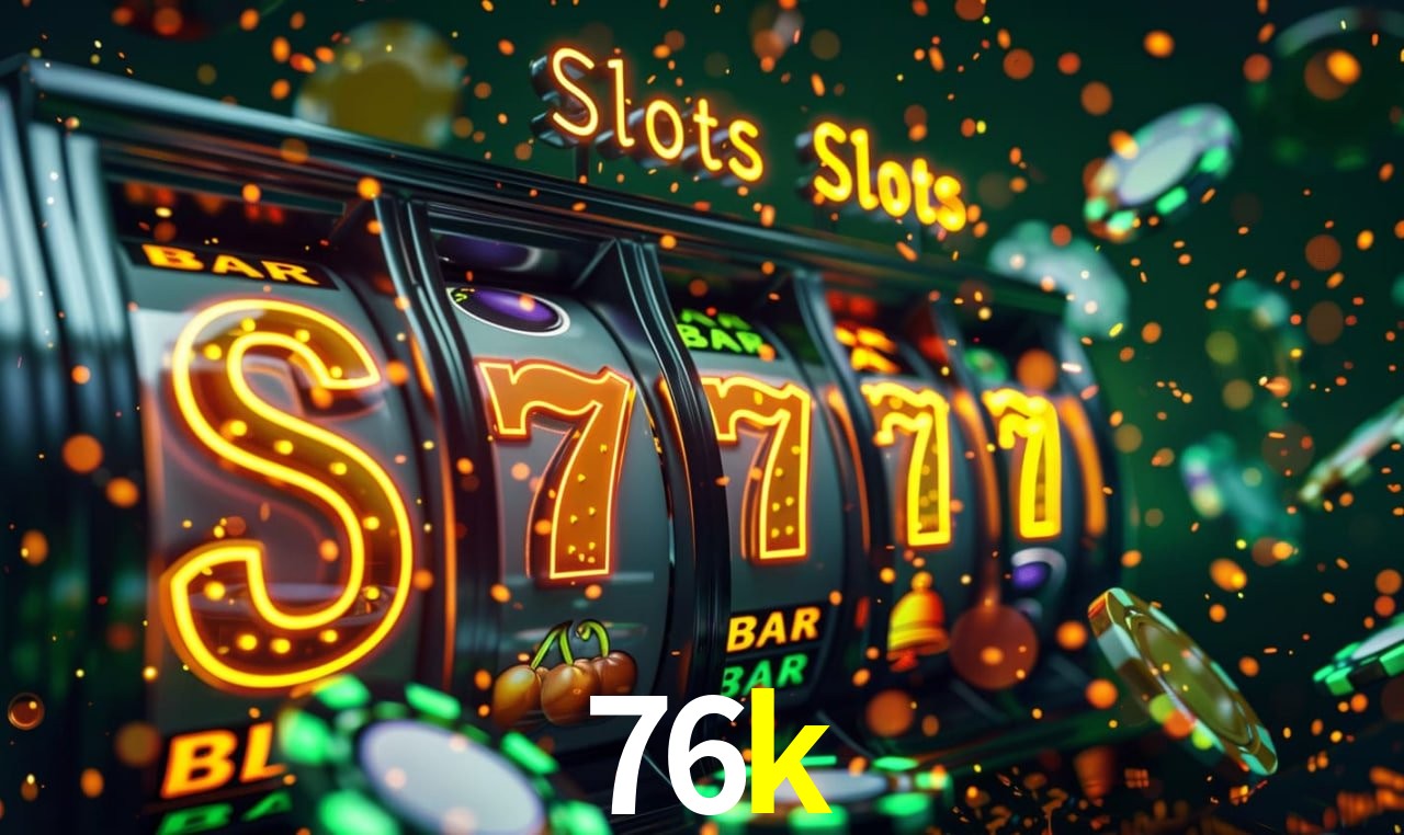 Jogos de Slot 76k